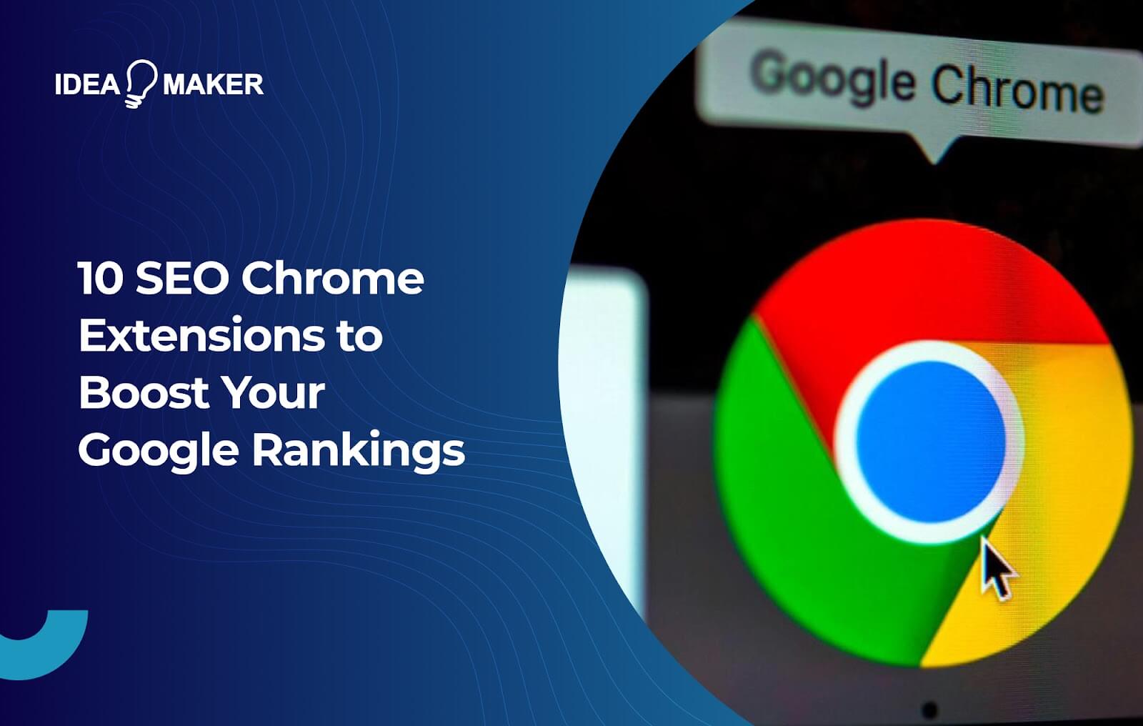 Ideamaker - 10 SEO Chrome Extensions