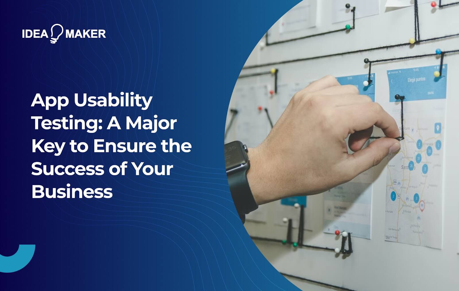 Ideamaker - App Usability Testing A Major Key to Ensure the Success of Your Business