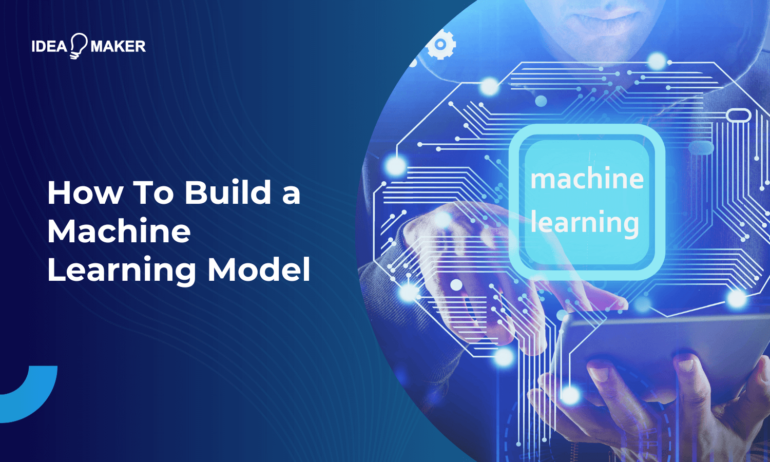 How To Build a Machine Learning Model