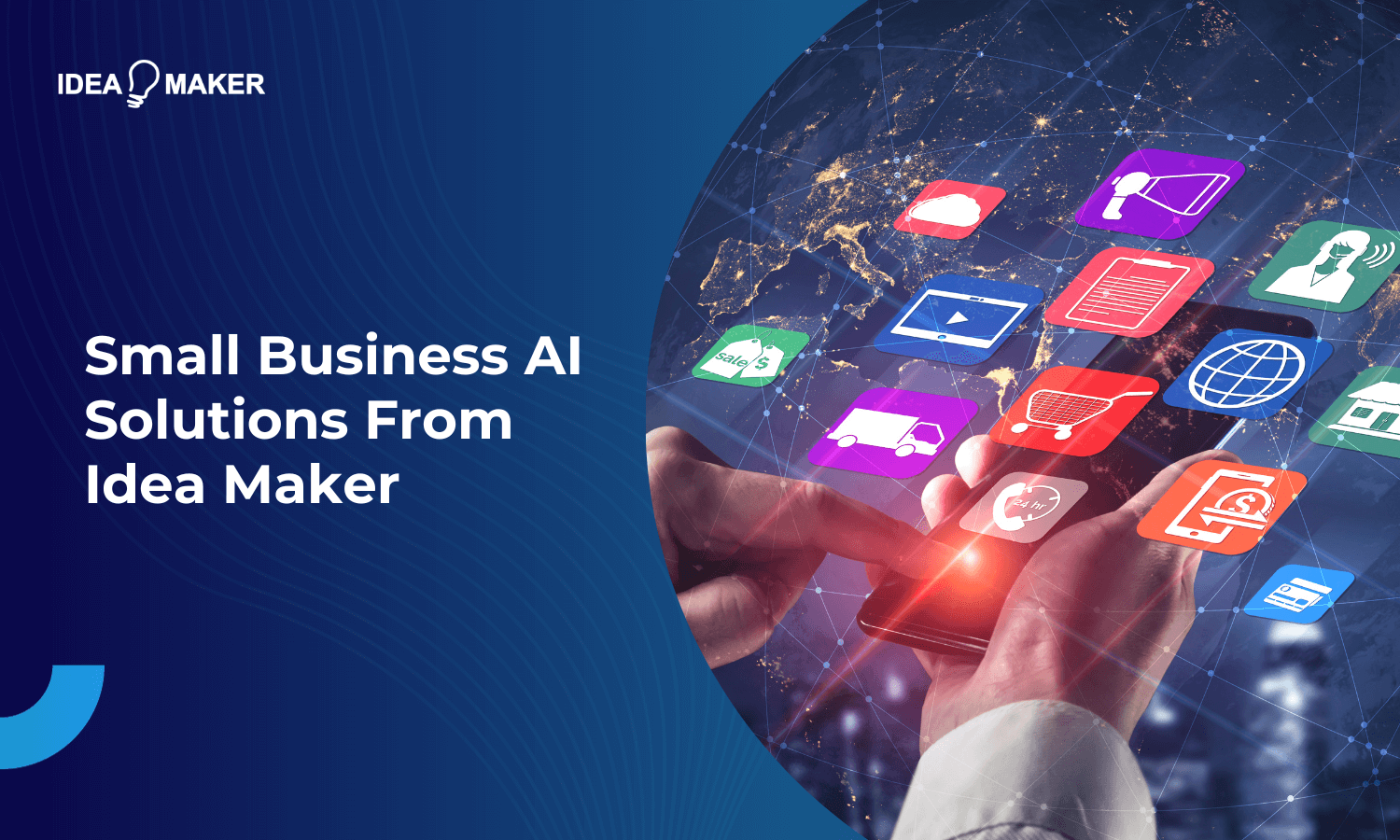 Small Business AI Solutions From Idea Maker