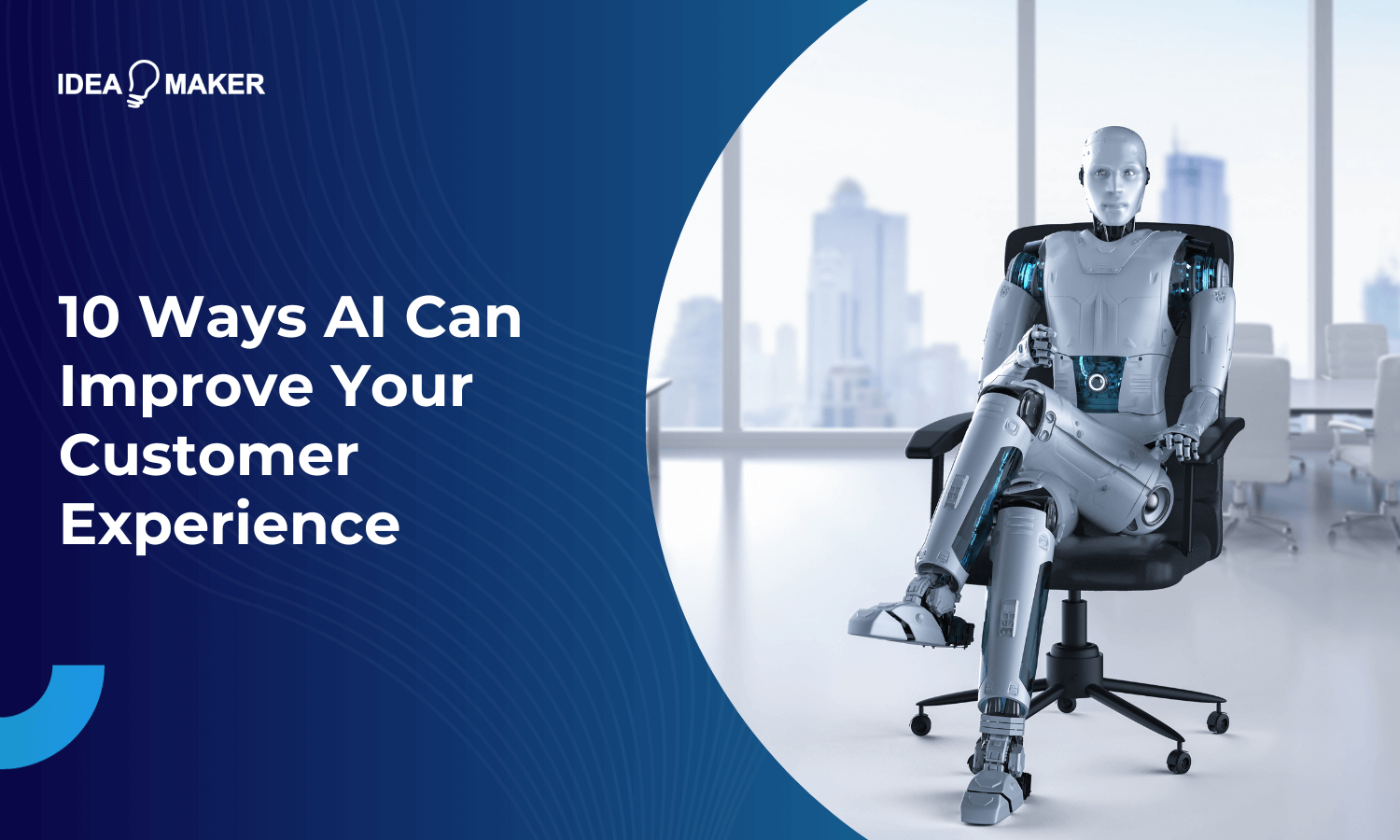 10 Ways AI Can Improve Your Customer Experience