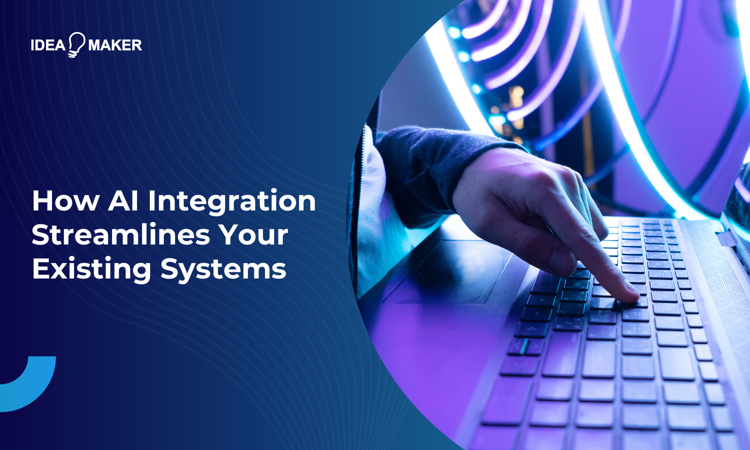 How AI Integration Streamlines Your Existing Systems