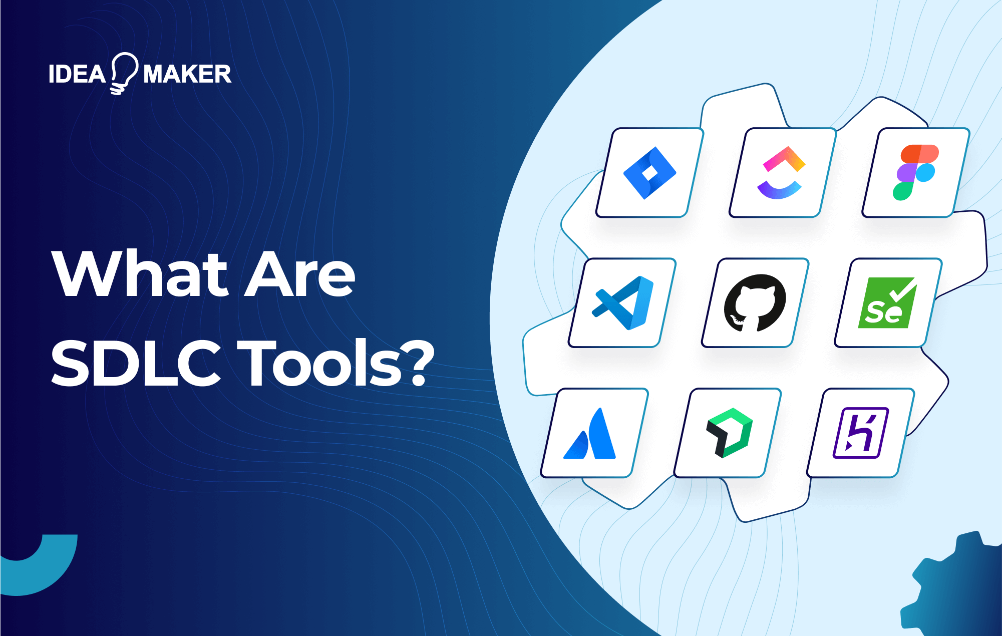 Ideamaker - What Are SDLC Tools_