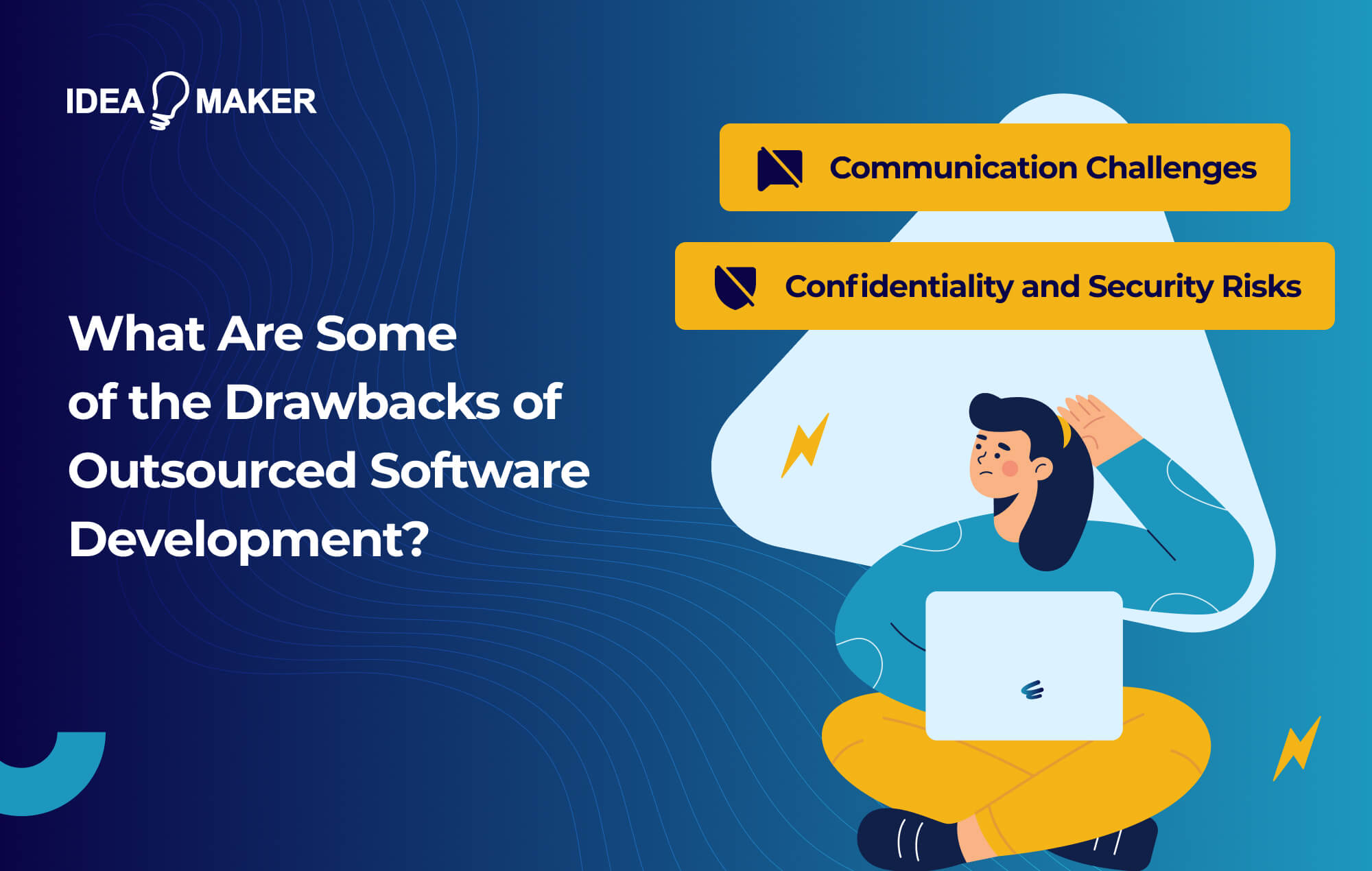 Ideamaker - What Are Some of the Drawbacks of Outsourced Software Development_