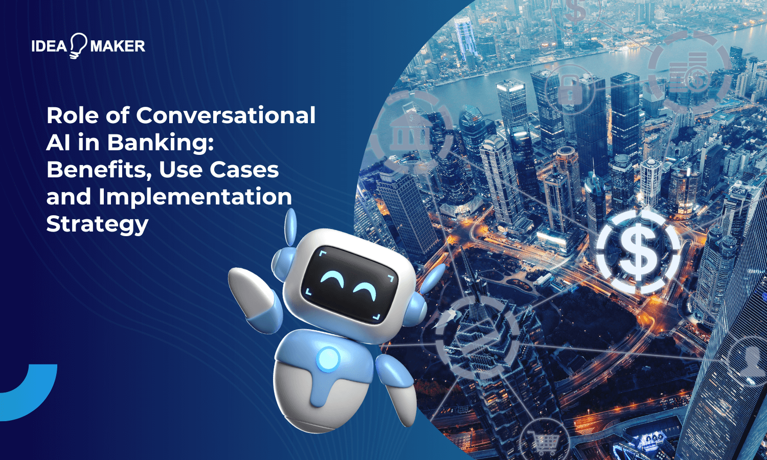 Role of Conversational AI in Banking: Benefits, Use Cases and Implementation Strategy