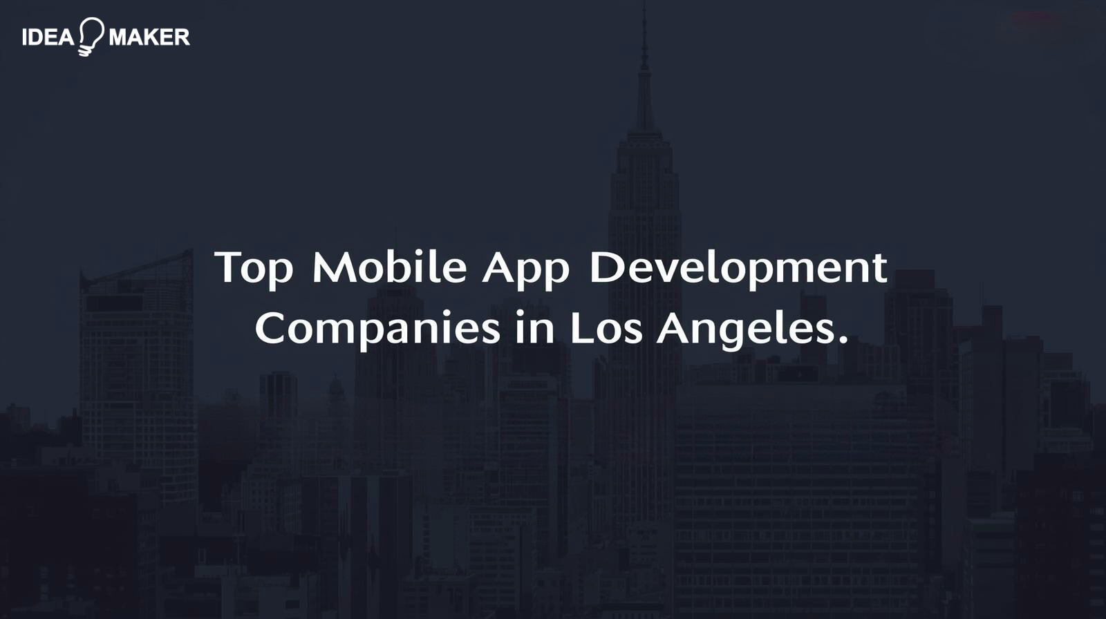 Top Mobile App Development Companies in Los Angeles