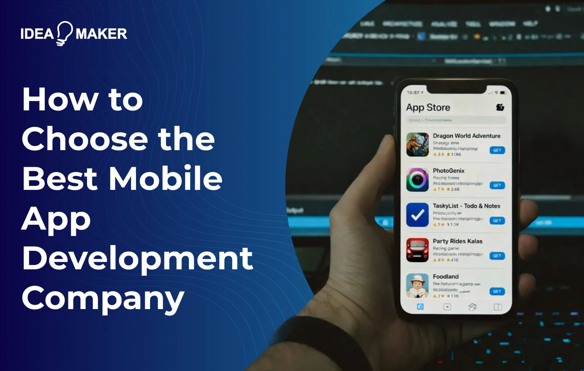Idea Maker - how to choose the best mobile app development company