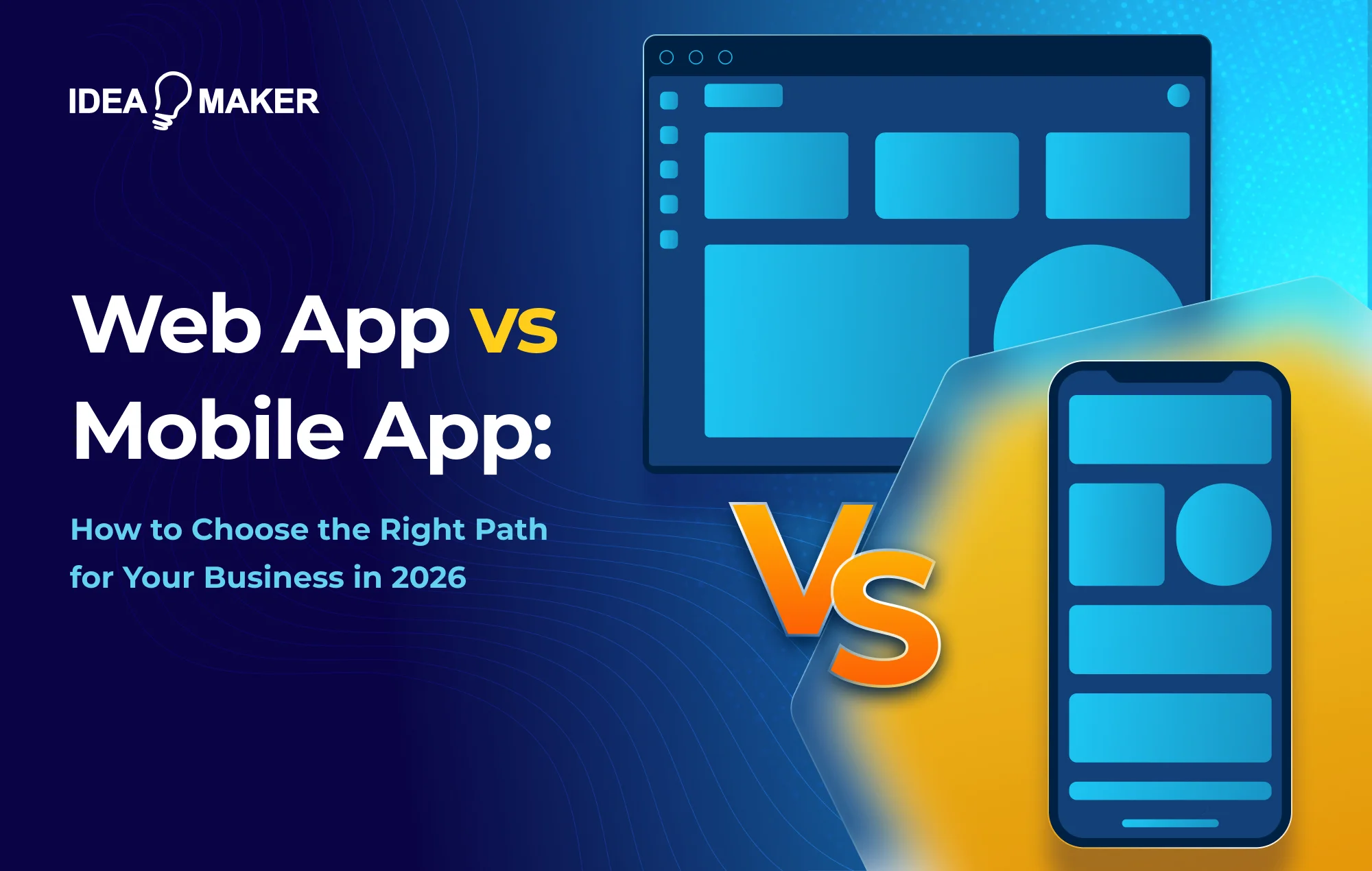 Idea Maker - web-app-vs-mobile-app
